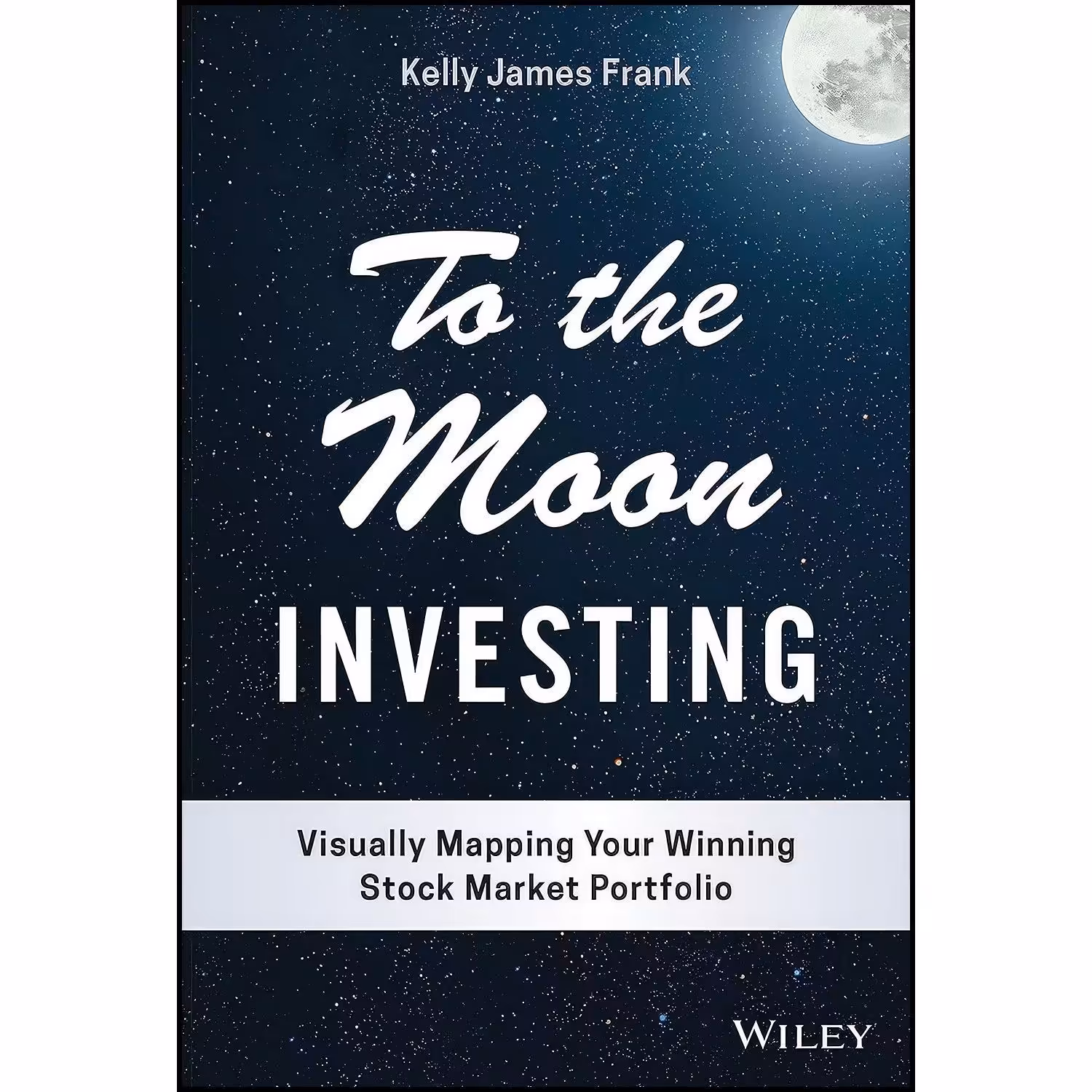 کتاب زبان اصلی To the Moon Investing اثر Kelly J Frank