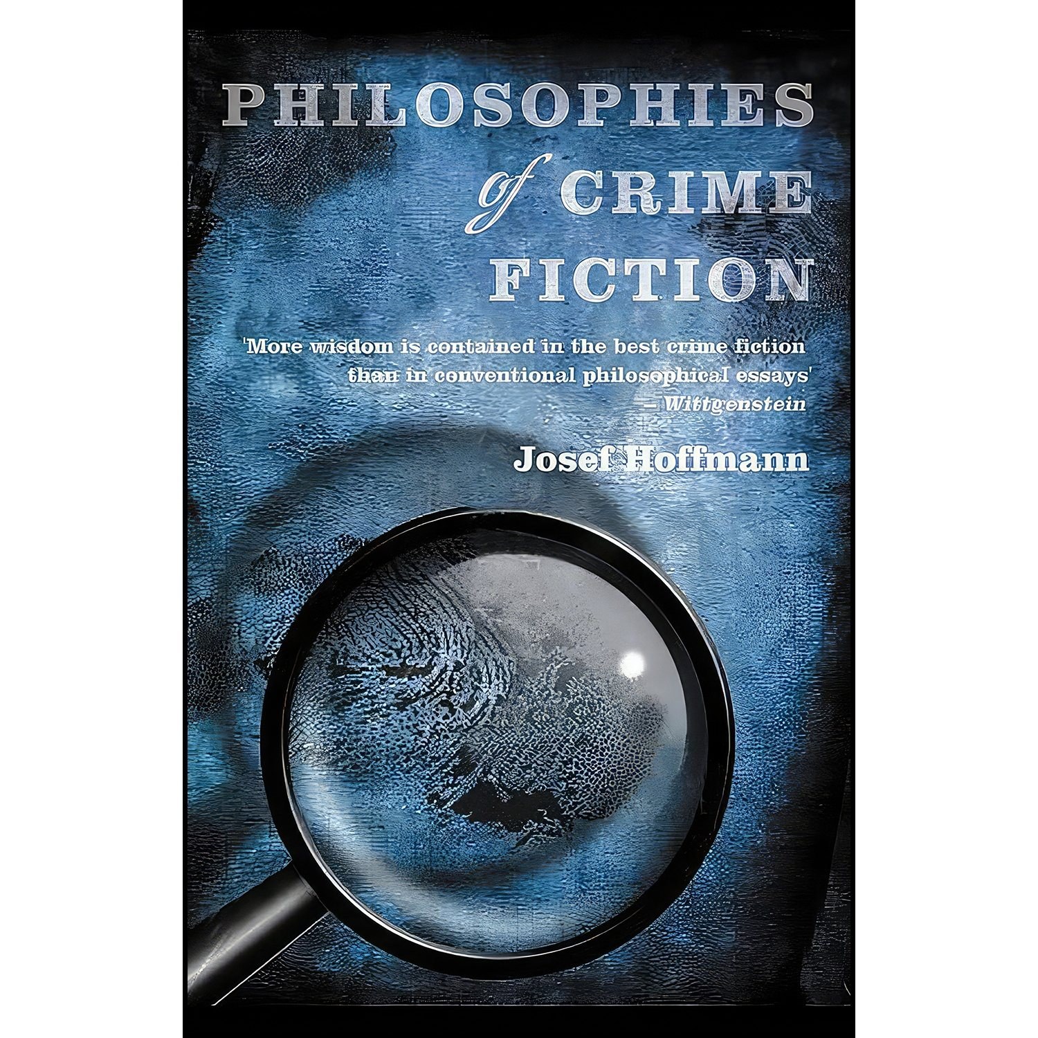 کتاب زبان اصلی Philosophies of Crime Fiction اثر Josef Hoffmann انتشارات No Exit