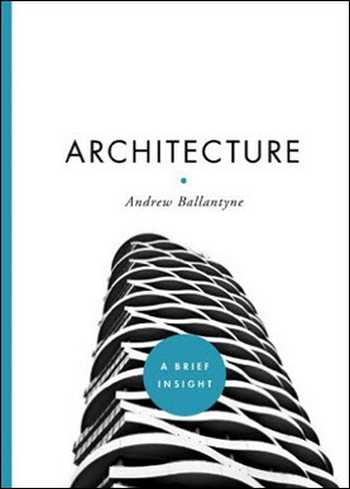  دانلود کتاب Architecture - A Brief Insight - دانلود کتاب های دانشگاهی