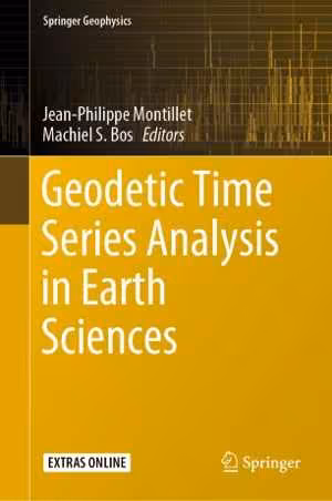 [PDF] دانلود کتاب Geodetic Time Series Analysis In Earth Sciences, 2020