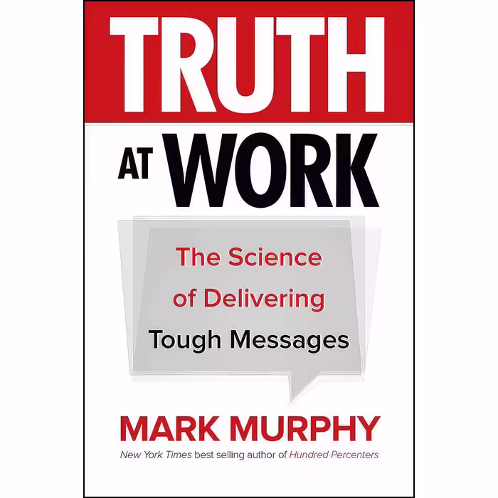 کتاب زبان اصلی Truth at Work اثر Mark A Murphy انتشارات McGraw Hill