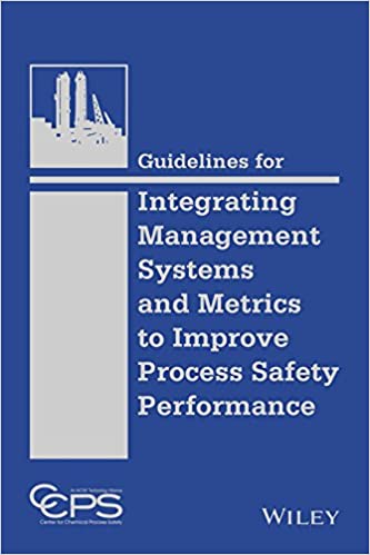  دانلود کتاب Guidelines For Integrating Management Systems And Metrics To Improve Process Safety Performance, 2016 - دانلود کتاب های دانشگاهی