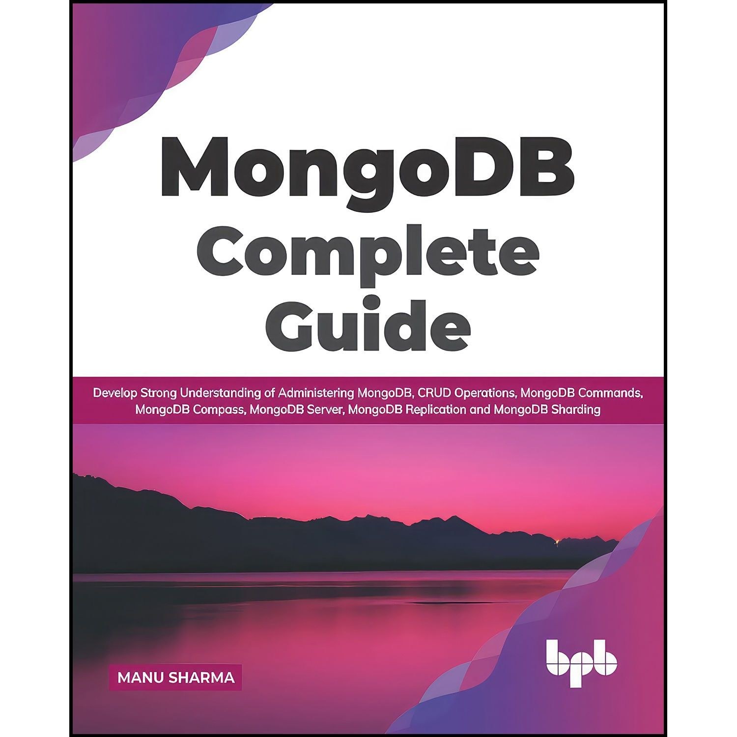 کتاب زبان اصلی MongoDB Complete Guide اثر Manu Sharma