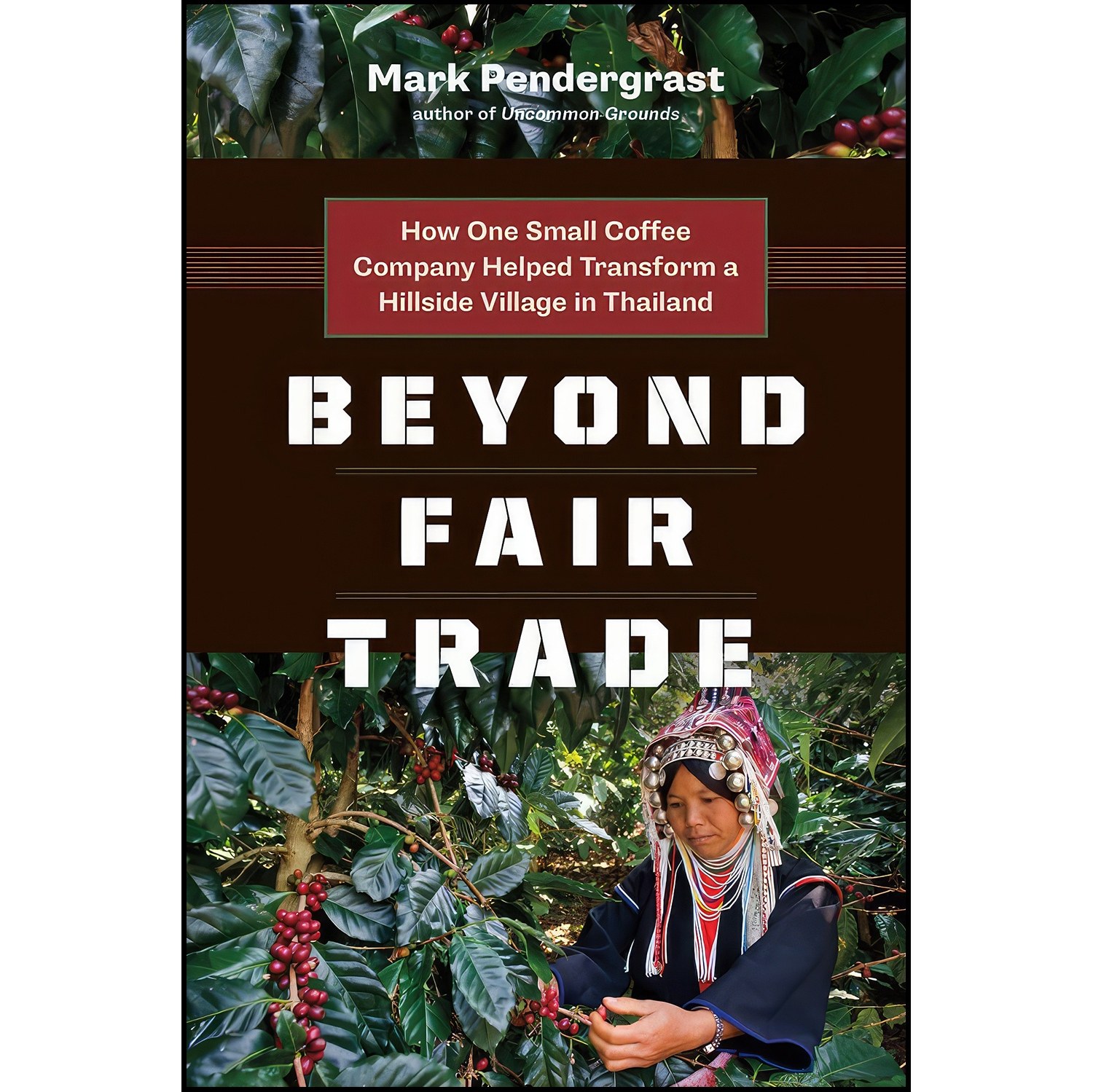 کتاب زبان اصلی Beyond Fair Trade اثر Mark Pendergrast