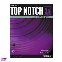 کتاب Top Notch 3A اثر Joan Saslow And Allen Ascher انتشارات اشتیاق نور