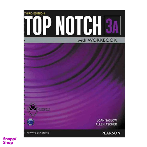 کتاب Top Notch 3A اثر Joan Saslow And Allen Ascher انتشارات اشتیاق نور