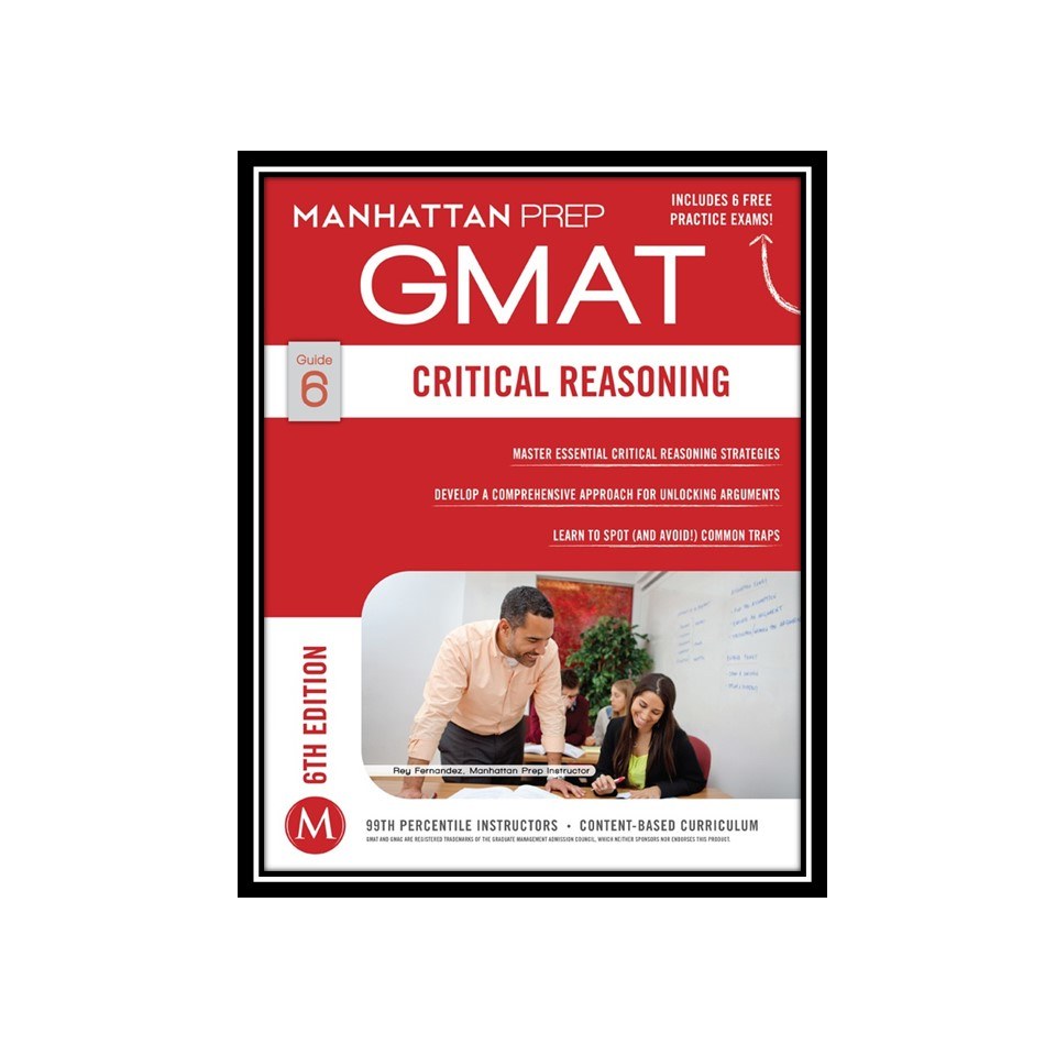 کتاب Guide 6 - Critical Reasoning 6th Edition GMAT Manhattan Prep 