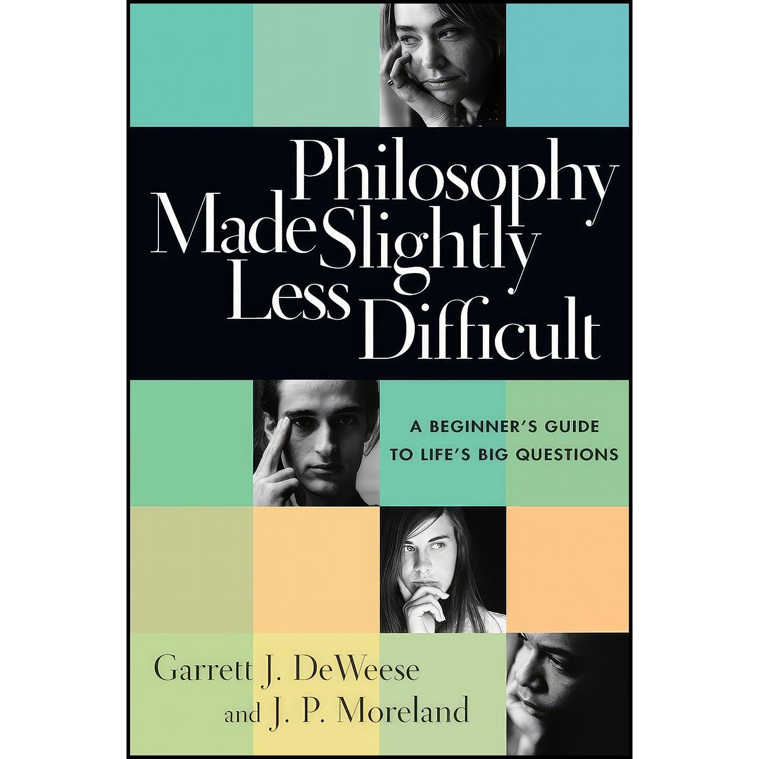 کتاب زبان اصلی Philosophy Made Slightly Less Difficult انتشارات IVP Academic