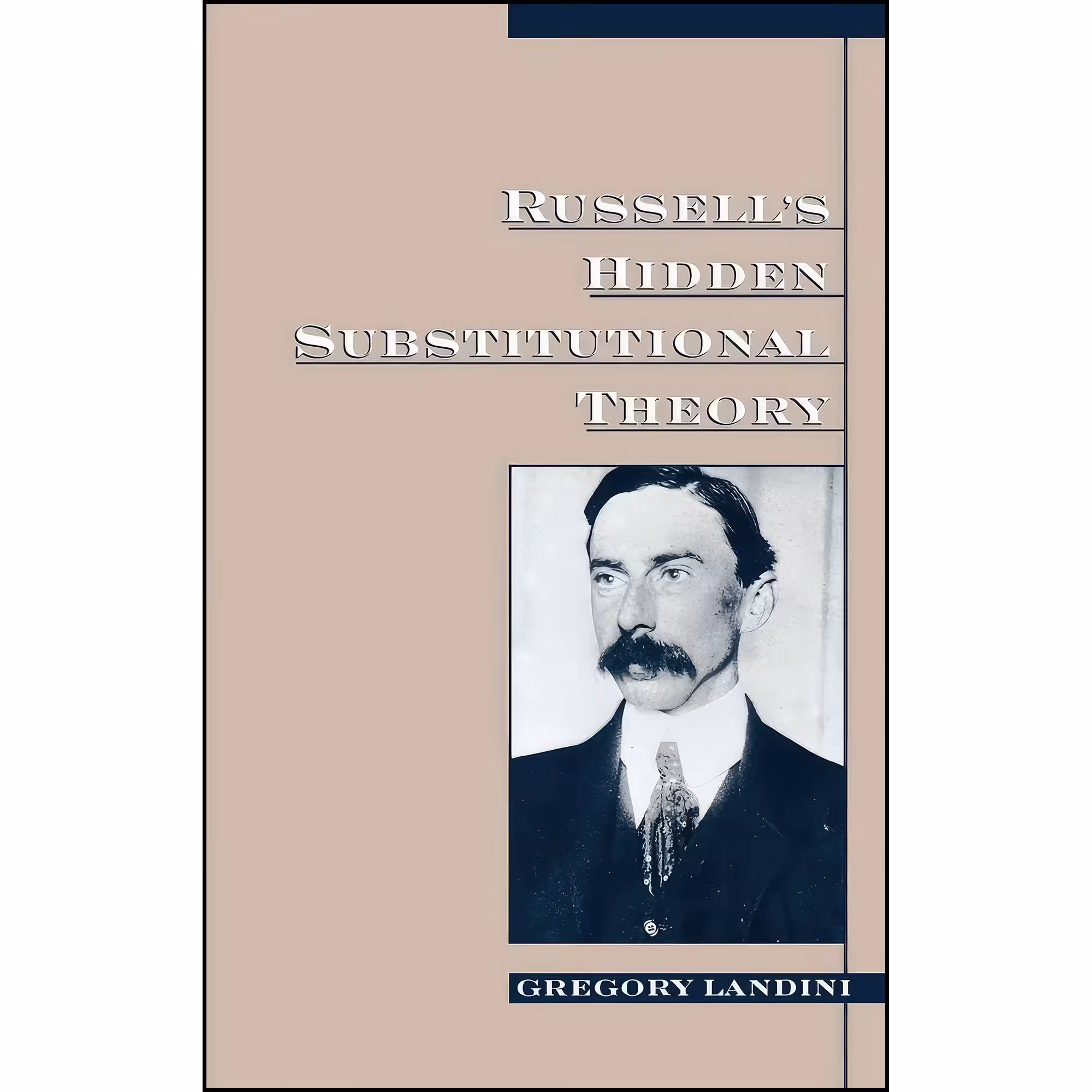 کتاب زبان اصلی Russells Hidden Substitutional Theory اثر Gregory Landini
