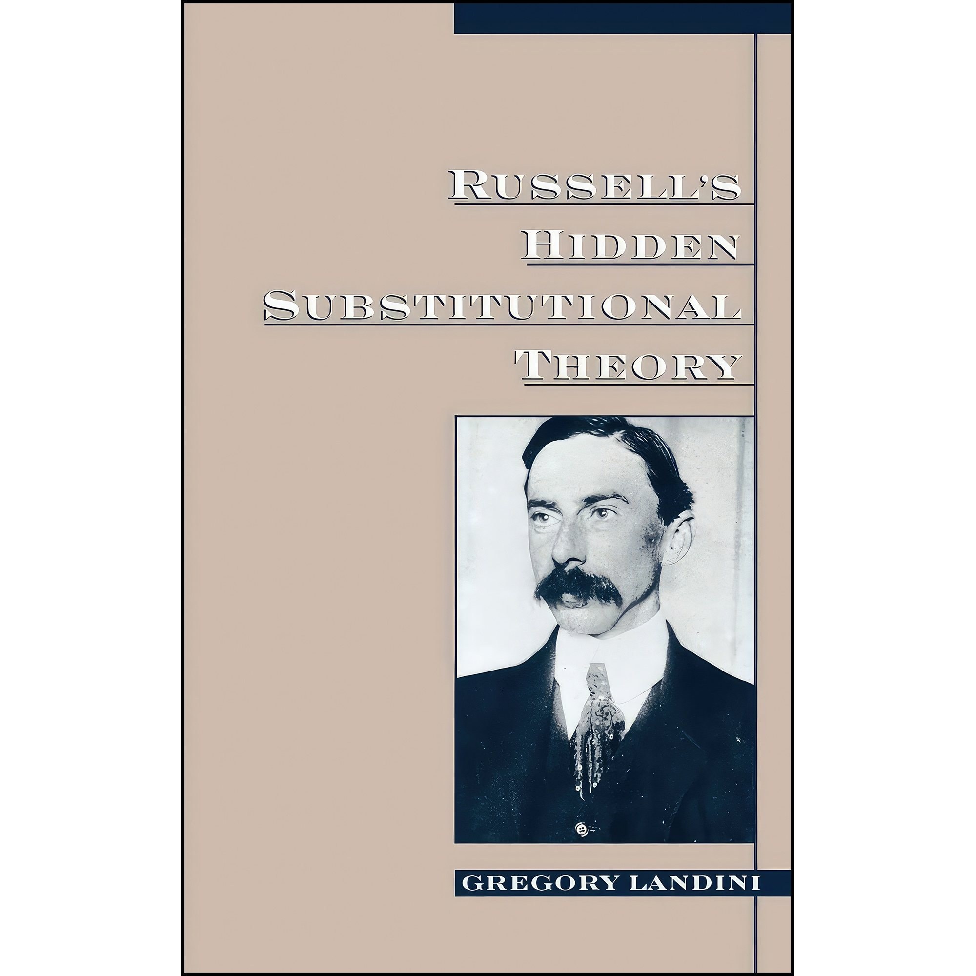 کتاب زبان اصلی Russells Hidden Substitutional Theory اثر Gregory Landini