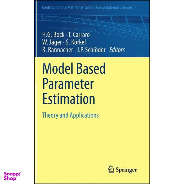 کتاب Model Based Parameter Estimation اثر جمعي از نويسندگان انتشارات Springer