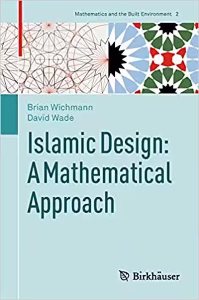 󾕇 دانلود کتاب Islamic Design - A Mathematical Approach, 2018 - دانلود کتاب های دانشگاهی