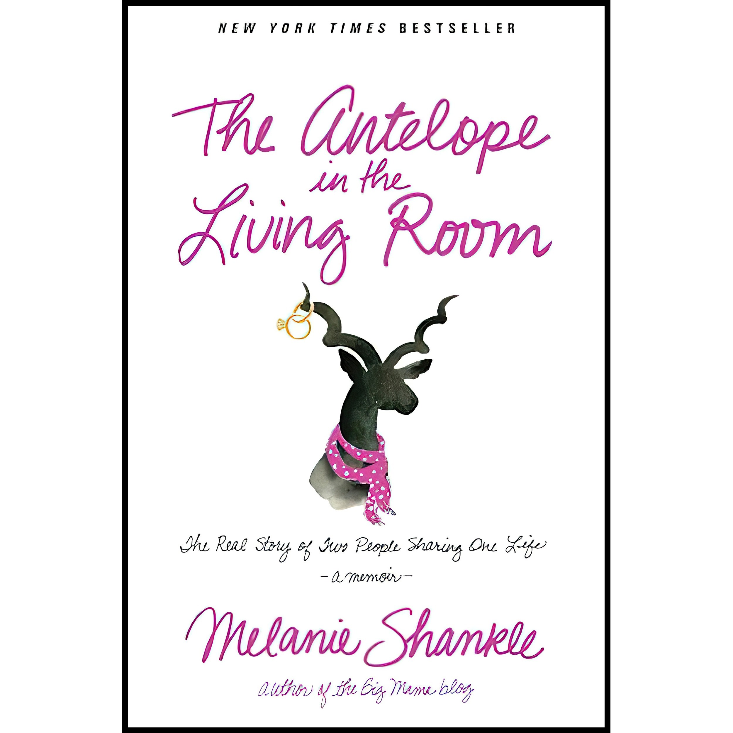 کتاب زبان اصلی The Antelope in the Living Room اثر Melanie Shankle