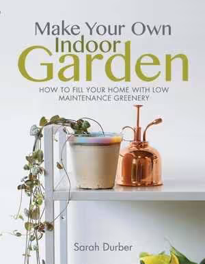 [EPUB] دانلود کتاب Make Your Own Indoor Garden - How To Fill Your Home With Low Maintenance Greenery, 2021