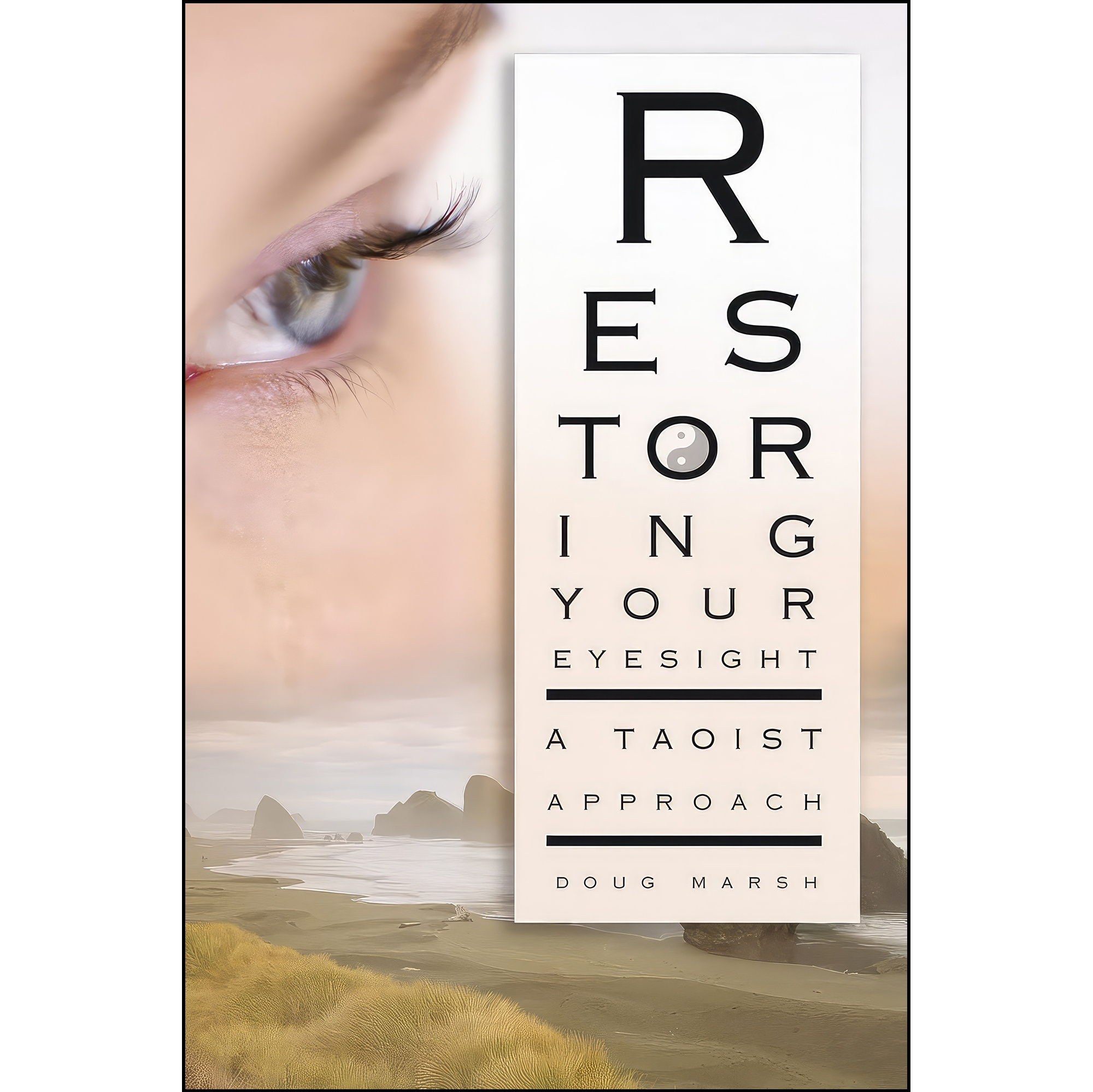 کتاب زبان اصلی Restoring Your Eyesight اثر Doug Marsh and Thomas R Quackenbush