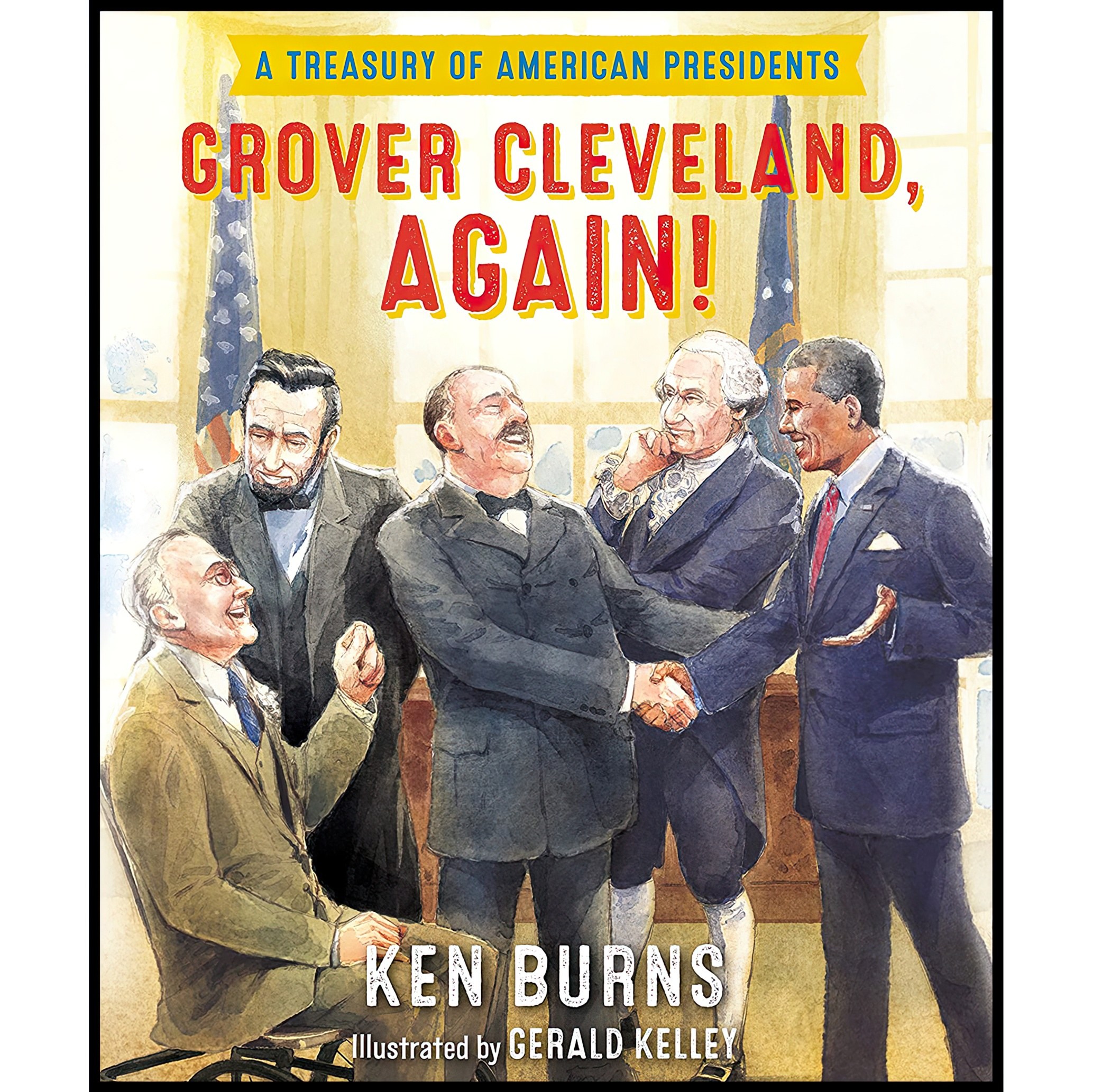 کتاب زبان اصلی Grover Cleveland Again اثر Ken Burns and Gerald Kelley