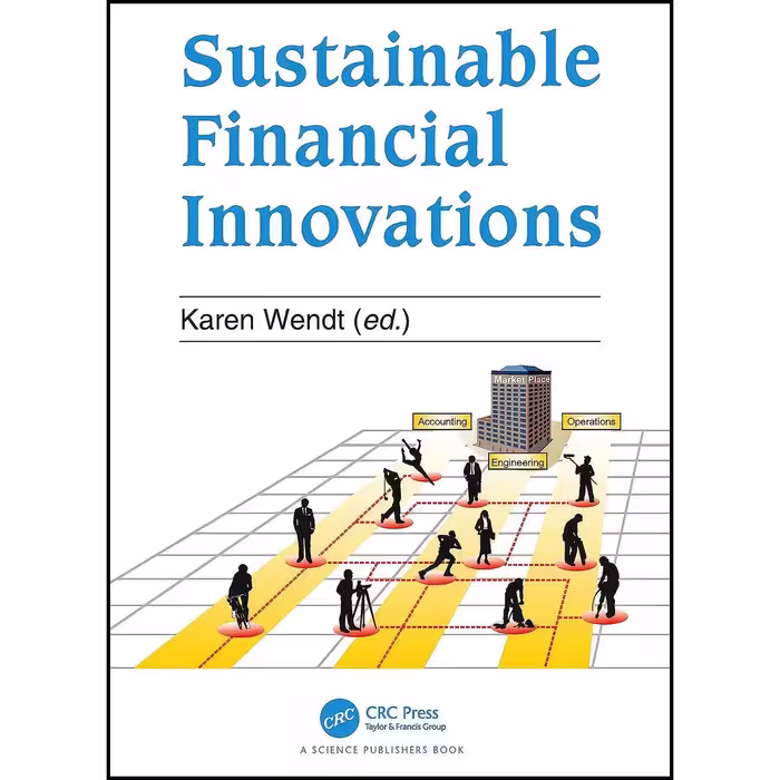 کتاب زبان اصلی Sustainable Financial Innovation اثر Karen Wendt