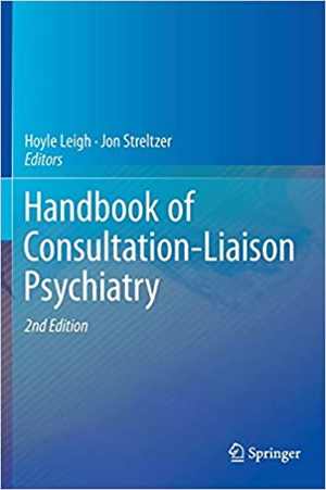 [PDF] دانلود کتاب Handbook Of Consultation-Liaison Psychiatry, 2nd ed, 2015