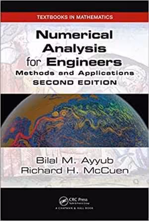 [PDF] دانلود کتاب Numerical Analysis For Engineers - Methods And Applications, 2nd ed, 2015