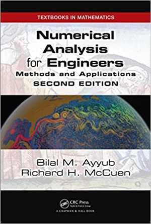 [PDF] دانلود کتاب Numerical Analysis For Engineers - Methods And Applications, 2nd ed, 2015