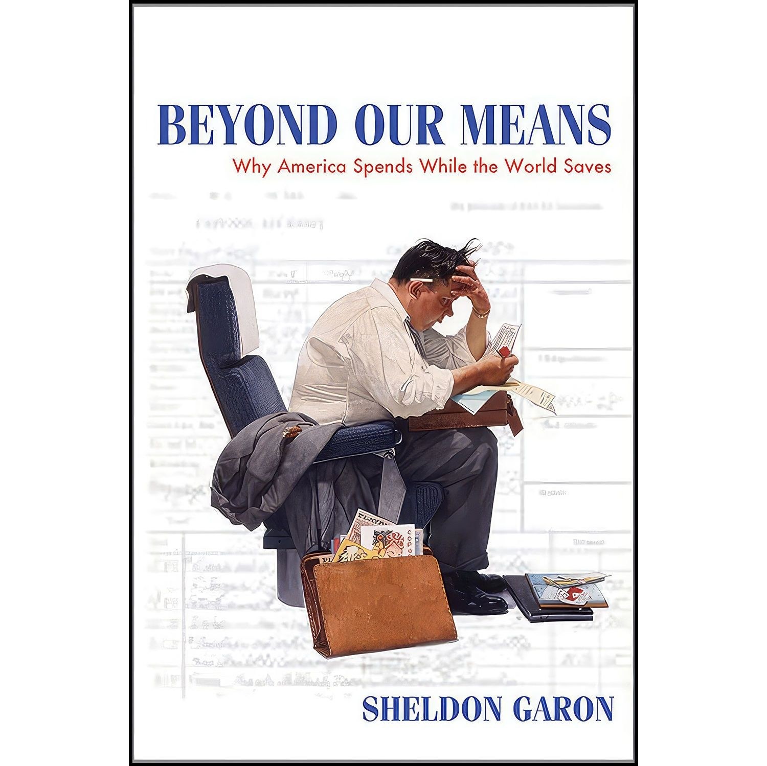 کتاب زبان اصلی Beyond Our Means اثر Sheldon M Garon