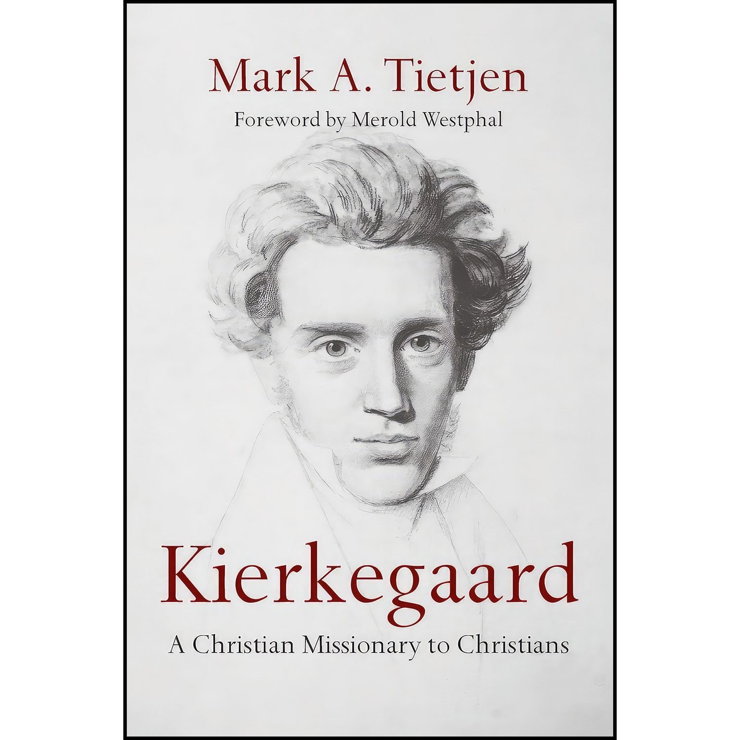 کتاب زبان اصلی Kierkegaard اثر Mark A Tietjen and Merold Westphal