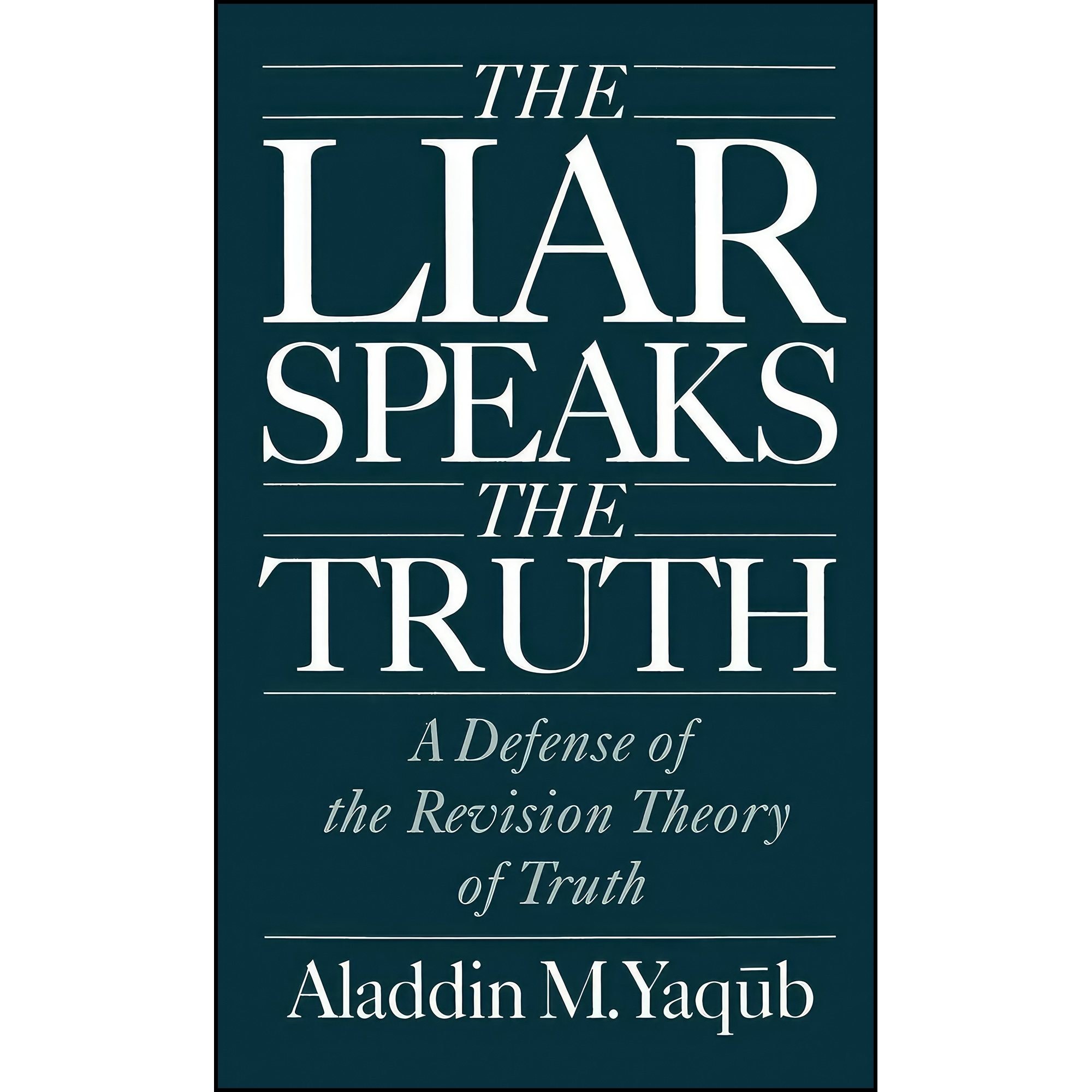 کتاب زبان اصلی The Liar Speaks the Truth اثر Aladdin Mahmud Yaqub