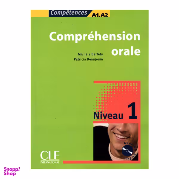 کتاب Comprehension orale A1.A2 انتشارات سی ال ای اینترنشنال