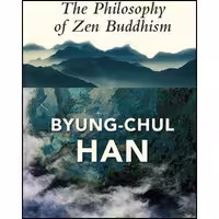 کتاب زبان اصلی The Philosophy of Zen Buddhism انتشارات Polity