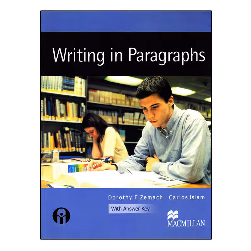 کتاب Writing In Paragraphs اثر Dorothy E Zemach And Carlos Islam انتشارات الوندپویان