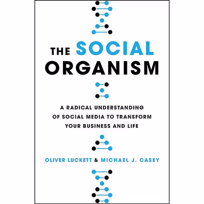کتاب زبان اصلی The Social Organism اثر Michael J Casey and Oliver Luckett