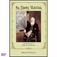 کتاب An Elusive Victorian اثر Martin Fichman انتشارات University of Chicago Press
