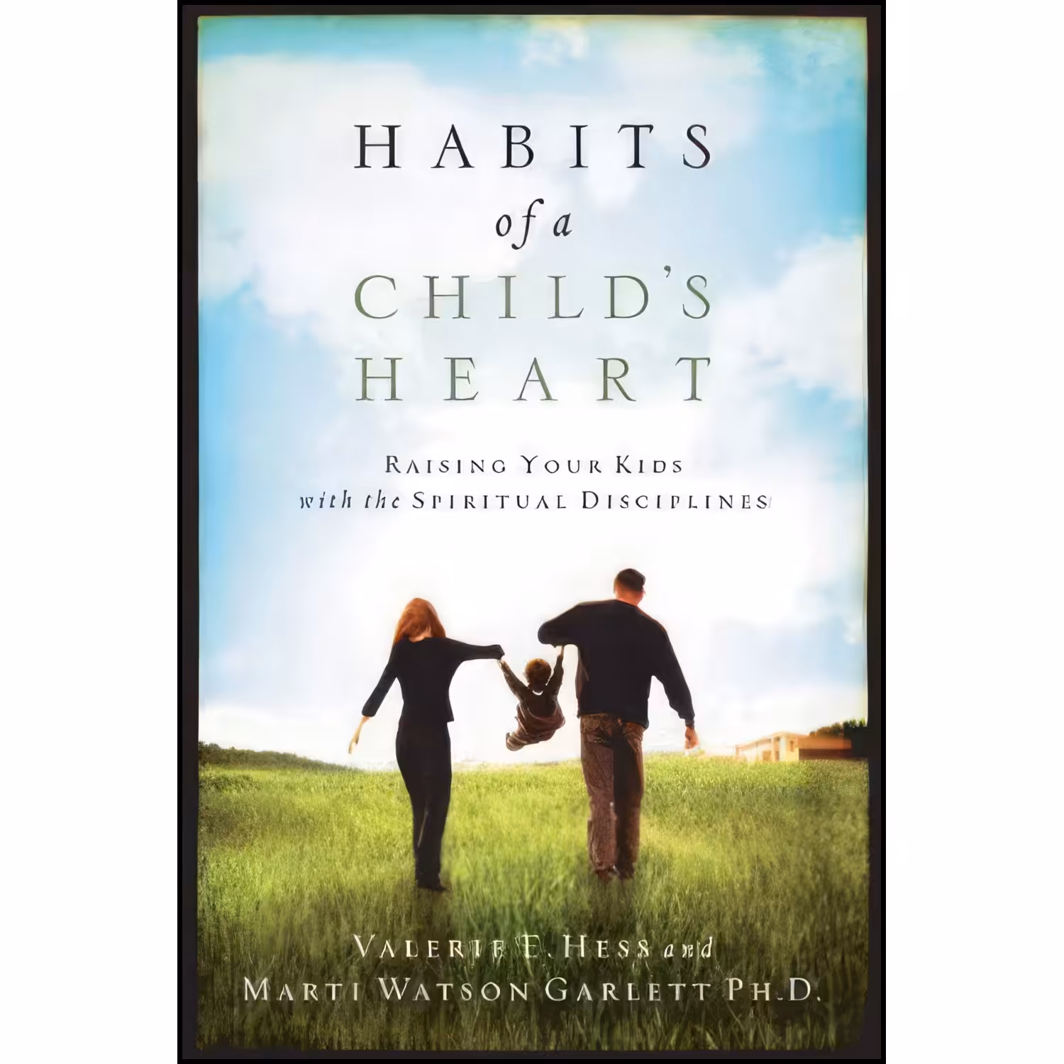 کتاب زبان اصلی Habits of a Childs Heart اثر Valerie E Hess