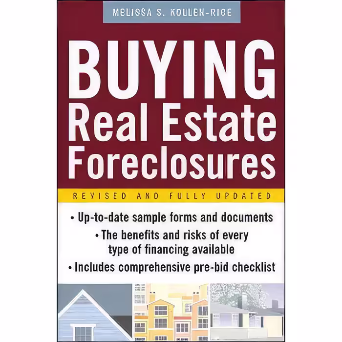 کتاب زبان اصلی Buying Real Estate Foreclosures اثر Melissa S KollenRice