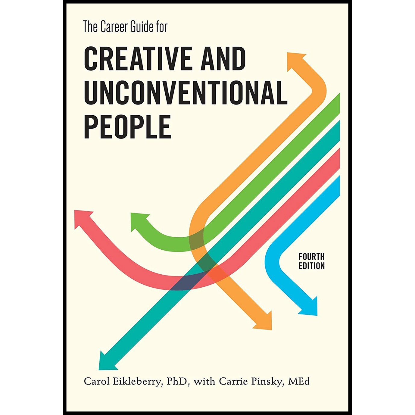 کتاب زبان اصلی The Career Guide for Creative and Unconventional People Fourth Ed