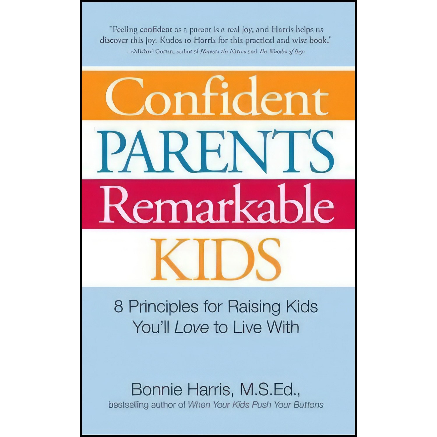 کتاب زبان اصلی Confident Parents Remarkable Kids اثر Bonnie Harris