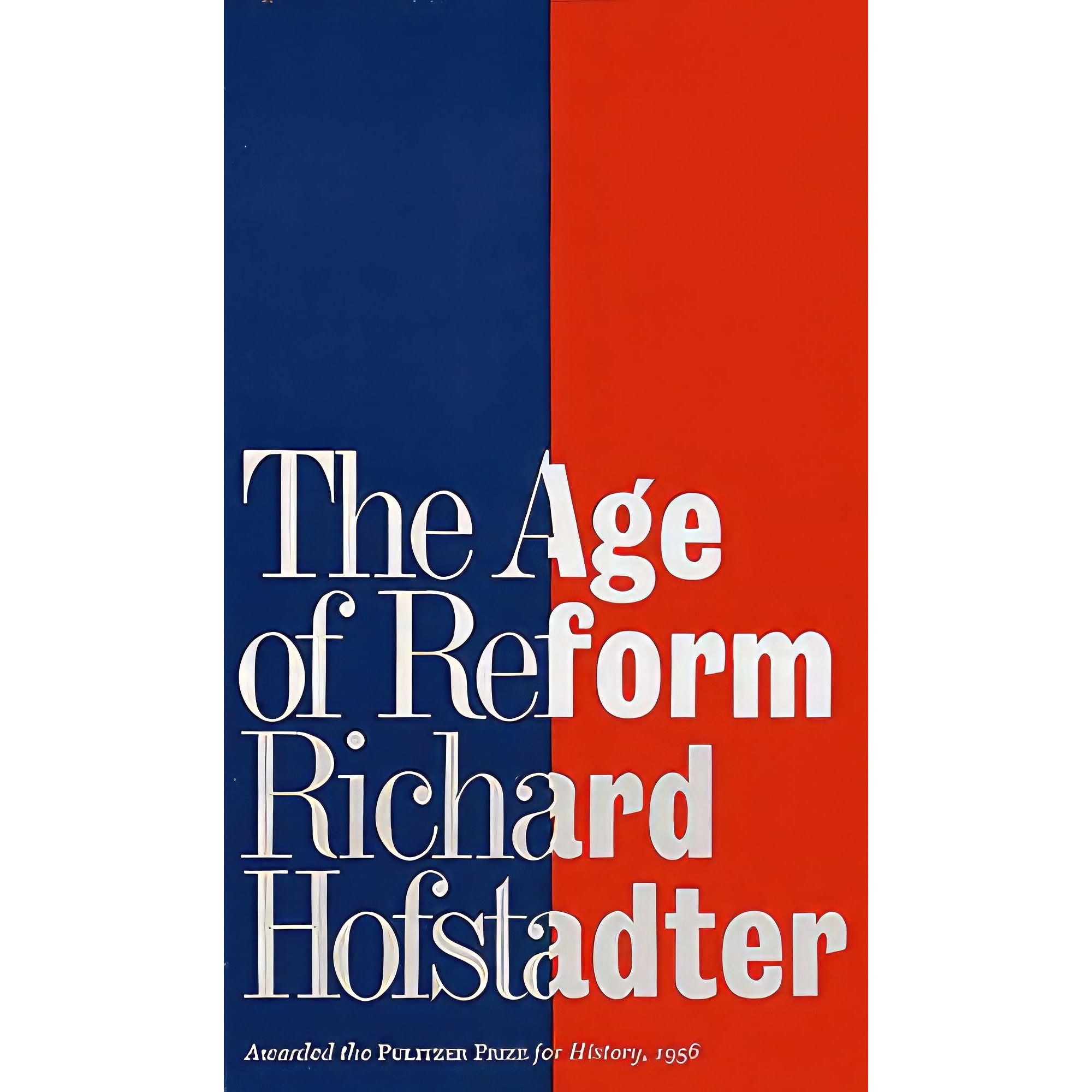 کتاب زبان اصلی The Age of Reform اثر Richard Hofstadter