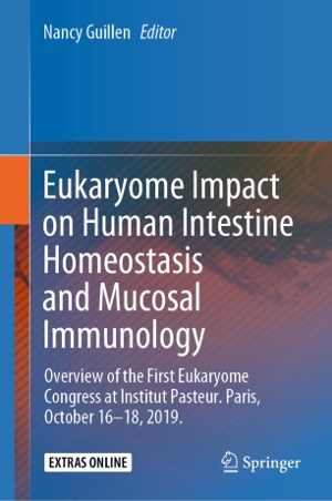 [PDF] دانلود کتاب Eukaryome Impact On Human Intestine Homeostasis And Mucosal Immunology - Overview Of The First Eukaryome Congress At Institut Pasteur. Paris, October 16–18, 2019., 2020