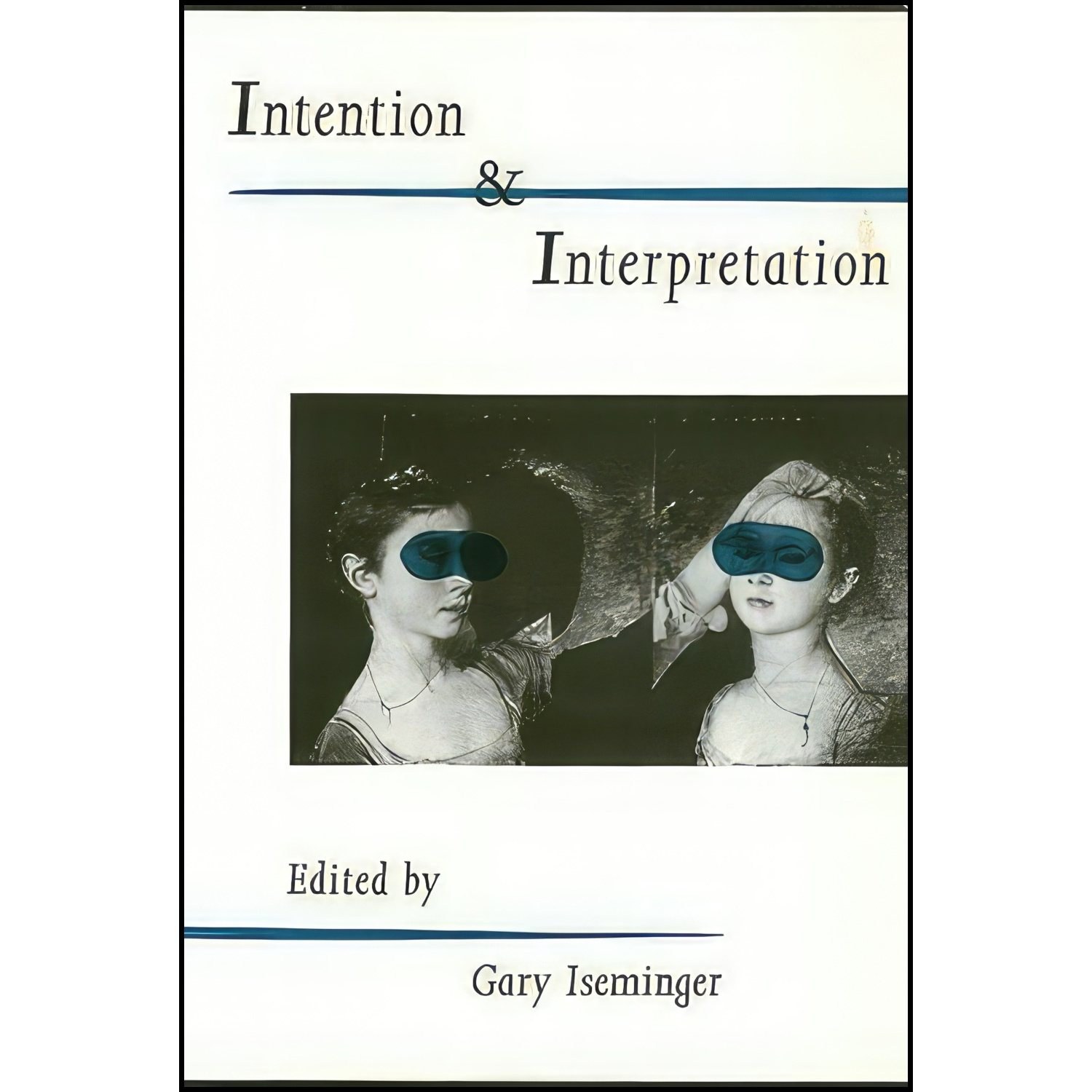 کتاب زبان اصلی Intention Interpretation اثر Gary Iseminger