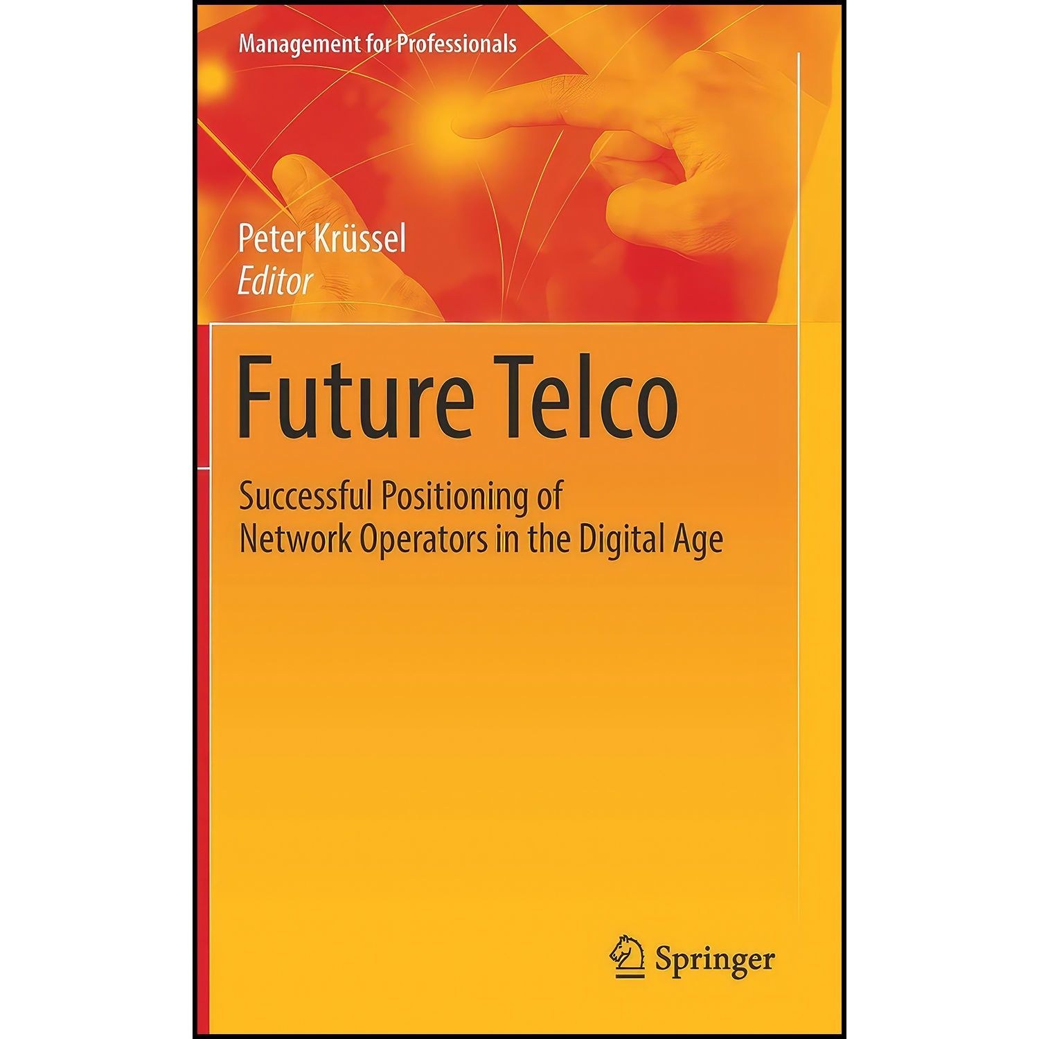 کتاب زبان اصلی Future Telco اثر Peter Kr uuml ssel