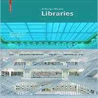 [PDF] دانلود کتاب Libraries - A Design Manual, 2018