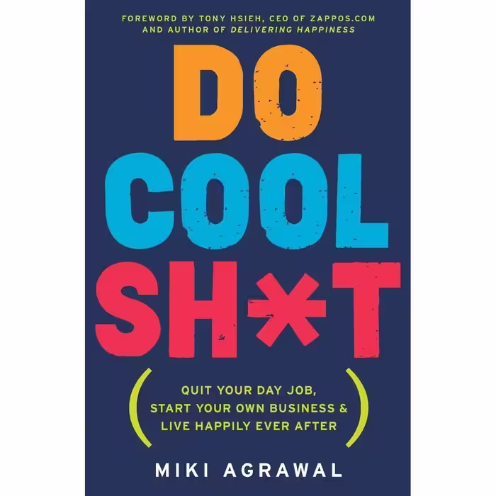 کتاب زبان اصلی Do Cool Sht اثر Miki Agrawal انتشارات Harper Business