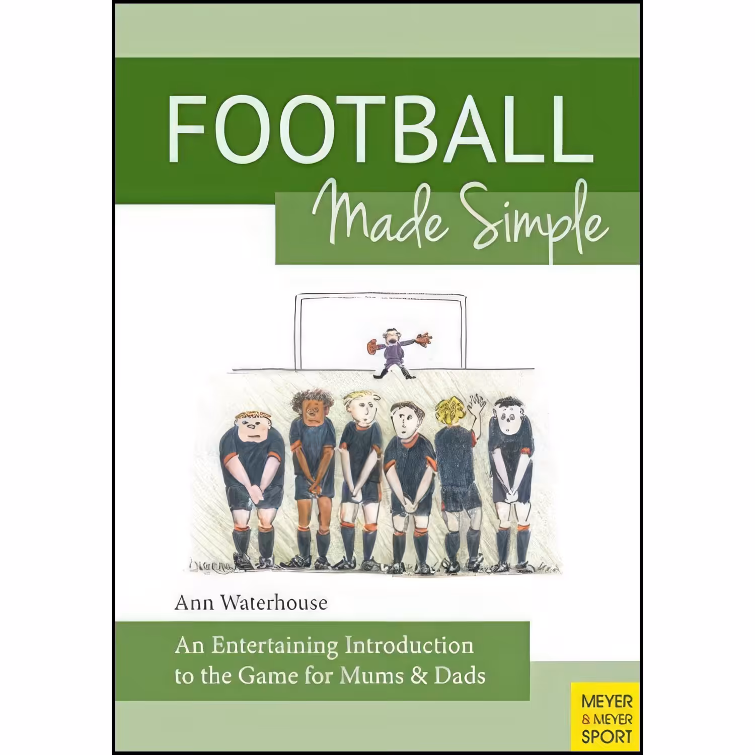 کتاب زبان اصلی Football Made Simple اثر Ann M Waterhouse
