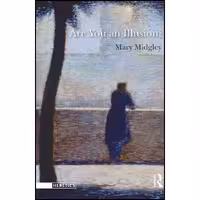 کتاب زبان اصلی Are You an Illusion  اثر Mary Midgley انتشارات Routledge
