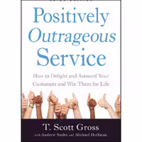 کتاب زبان اصلی Positively Outrageous Service انتشارات allworth