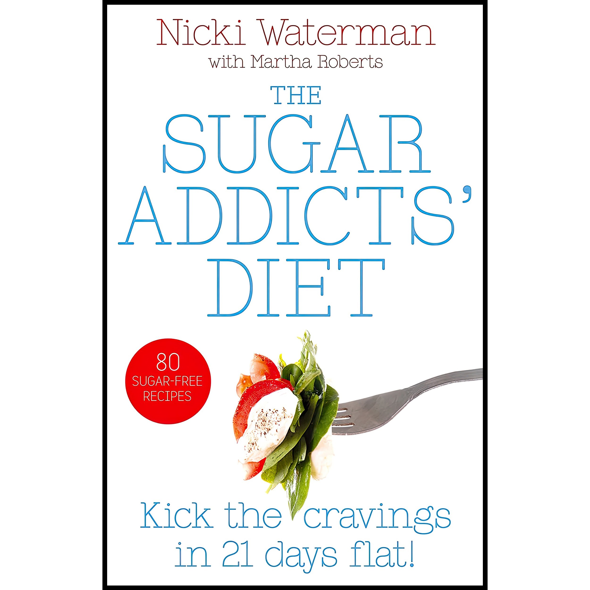 کتاب زبان اصلی Sugar Addicts Diet اثر Martha Roberts