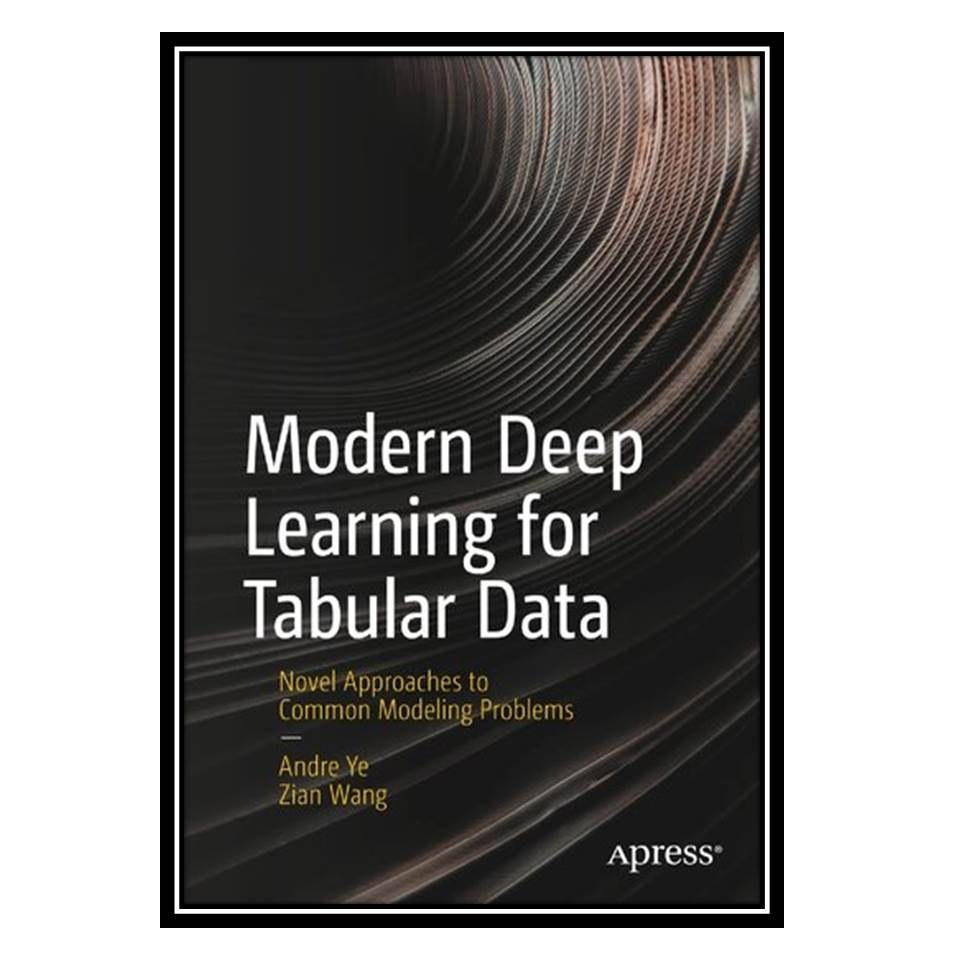 کتاب Modern Deep Learning for Tabular Data