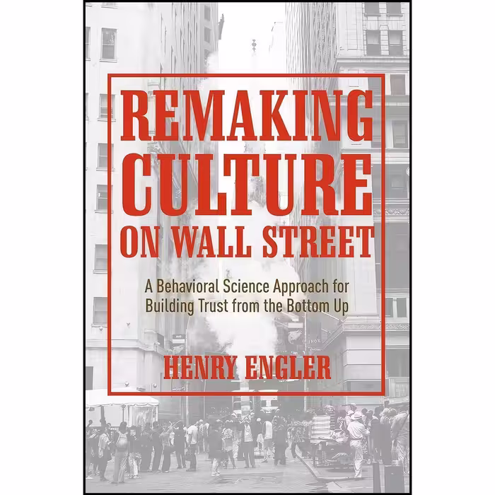کتاب زبان اصلی Remaking Culture on Wall Street اثر Henry Engler