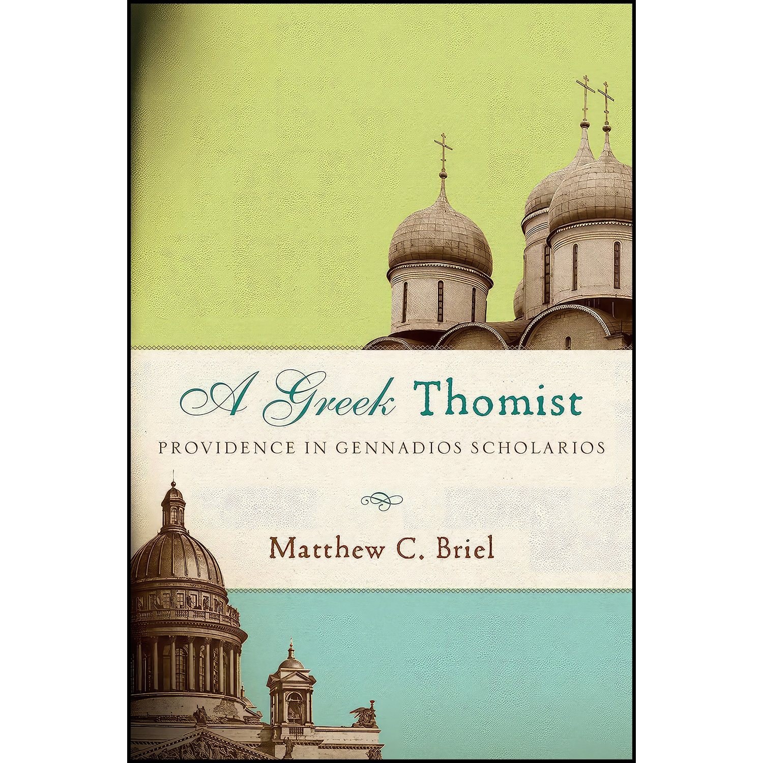 کتاب زبان اصلی A Greek Thomist اثر Matthew C Briel