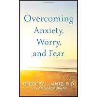 کتاب زبان اصلی Overcoming Anxiety Worry and Fear انتشارات Revell